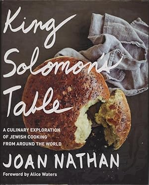 King Solomon's Table : A Culinary Exploration of Jewish Cooking fromAround the World