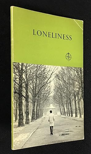 Loneliness. An enquiry into causes and possible remedies.