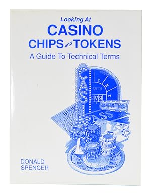 Bild des Verkufers fr Looking at Casino Chips and Tokens: A Guide to Technical Terms zum Verkauf von Quicker than the Eye