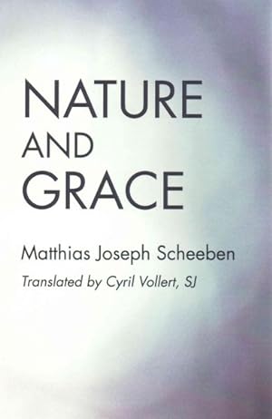 Imagen del vendedor de Nature and Grace a la venta por GreatBookPrices