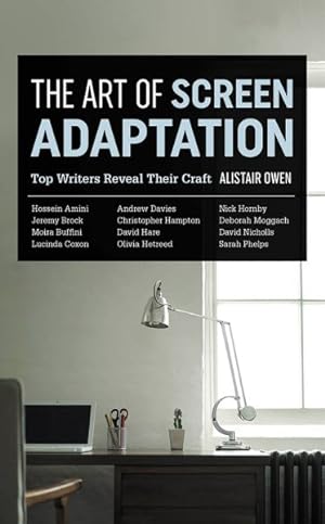 Image du vendeur pour Art of Screen Adaptation : Top Writers Reveal Their Craft mis en vente par GreatBookPrices