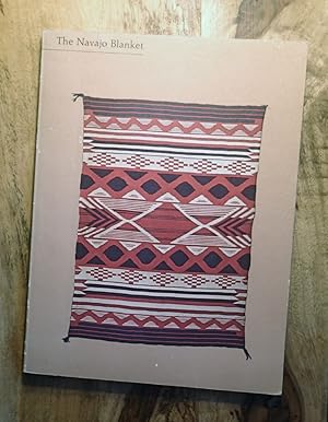 Immagine del venditore per THE NAVAJO BLANKET (Musuem Exhibition Catalogue) venduto da 100POCKETS