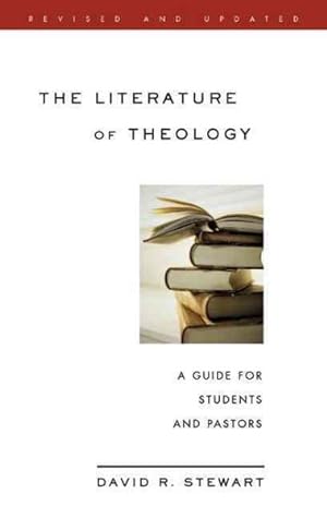 Bild des Verkufers fr Literature of Theology : A Guide for Students and Pastors zum Verkauf von GreatBookPricesUK