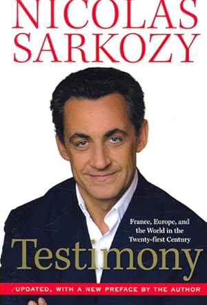 Seller image for Testimony : France, Europe, and the World in the Twenty-First Century for sale by GreatBookPrices