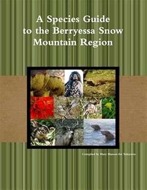 Seller image for A Species Guide for the Berryessa Snow Mountain Region for sale by GreatBookPrices