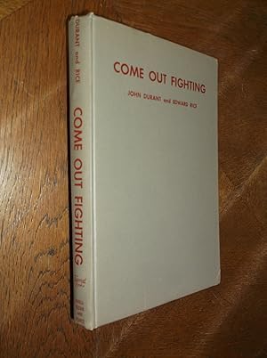 Seller image for Come Out Fighting for sale by Barker Books & Vintage