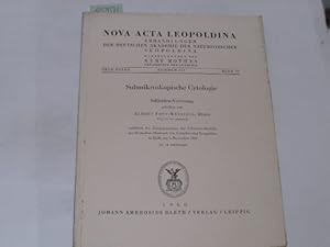 Bild des Verkufers fr Submikroskopische Cytologie. Schleiden-Vorlesung gehalten von Albert Frey-Wyssling, anllich der Entgegennahme der Schleiden-Medaille der Deutschen Akademie der Naturforscher Leopoldina in Halle am 5. November 1960. Nova Acta Leopoldina. Abhandlungen der Deutschen Akademie der Naturforscher Leopoldina. Neue Folge. Band 22 (Nr. 147) zum Verkauf von Der-Philo-soph