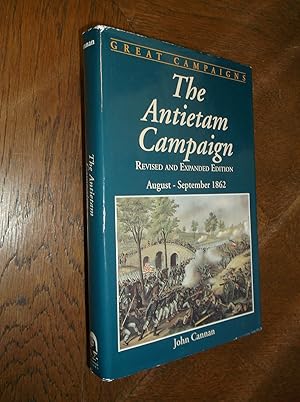 Seller image for The Antietam Campaign: August - Spetember 1862 (Great Campaigns) for sale by Barker Books & Vintage