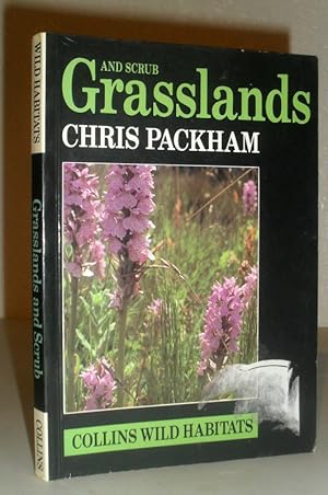 Grasslands and Scrub (Collins Guide to Wild Habitats)
