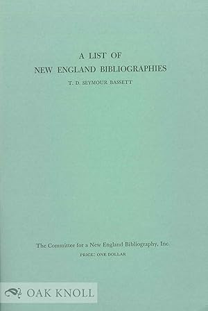 Image du vendeur pour LIST OF NEW ENGLAND BIBLIOGRAPHIES.|A mis en vente par Oak Knoll Books, ABAA, ILAB