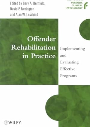 Imagen del vendedor de Offender Rehabilitation in Practice : Implementing and Evaluating Effective Programs a la venta por GreatBookPrices