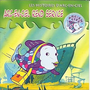 Les Histoires d'Arc-en-Ciel - "Arc-en-Ciel rend service