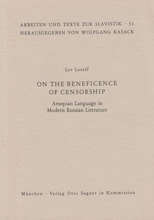 Immagine del venditore per On the beneficence of censorship Aesopian Language in Modern Russian Literature venduto da Leipziger Antiquariat