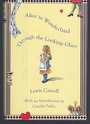 Alice in Wonderland and Through the Looking-Glass and What Alice Found There