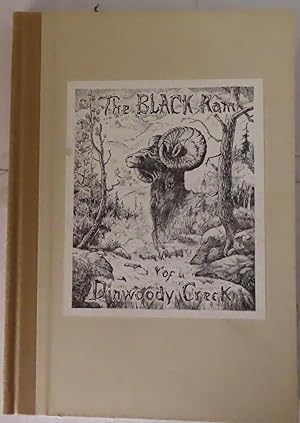 THE BLACK RAM OF DINWOODY CREEK A Story of Rocky Mountain Bighorn Sheep
