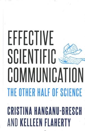 Immagine del venditore per Effective Scientific Communication : The Other Half of Science venduto da GreatBookPricesUK