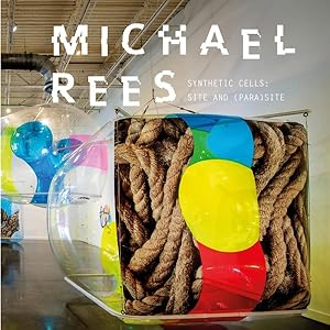 Image du vendeur pour Michael Rees : Synthetic Cells: Site and (Para)site mis en vente par GreatBookPrices