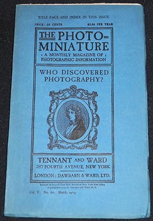The Photo-Miniature: A Monthly Magazine of Photographic Information; Edited by John A. Tennant --...