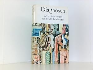 Bild des Verkufers fr Diagnosen. rzteerinnerungen aus dem 20. Jahrhundert zum Verkauf von Book Broker