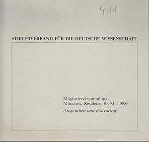 Mitgliederversammlung. München, Residenz, 10. Mai 1990. Ansprachen und Festvortrag.