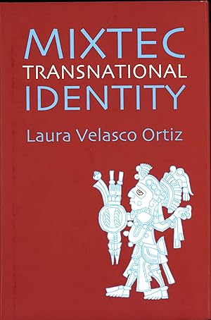 Imagen del vendedor de Mixtec Transnational Identity a la venta por Back of Beyond Books WH