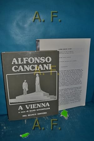 Bild des Verkufers fr Alfonso Canciani a Vienna + mit Deutscher bersetztung. a cura die Hans Kitzmller. zum Verkauf von Antiquarische Fundgrube e.U.