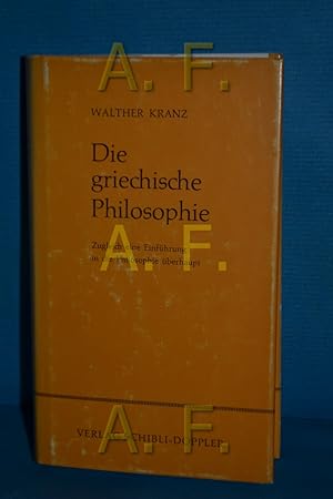 Seller image for Die griechische Philosophie : zugl. e. Einf. in d. Philosophie berhaupt. von for sale by Antiquarische Fundgrube e.U.
