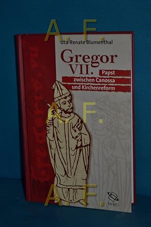 Immagine del venditore per Gregor VII. : Papst zwischen Canossa und Kirchenreform [Die besondere wissenschaftliche Reihe], Gestalten des Mittelalters und der Renaissance venduto da Antiquarische Fundgrube e.U.