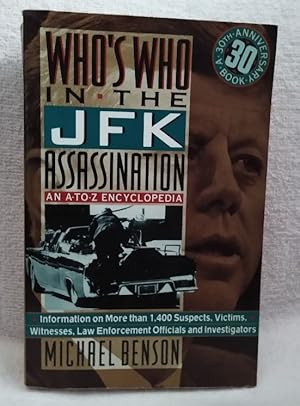 Bild des Verkufers fr Who's Who in the JFK Assassination: An A to Z Encyclopedia zum Verkauf von EFR-JFK