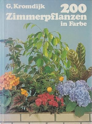 Seller image for 200 Zimmerpflanzen in Farbe. ( Pflanzenatlas m. Beschreibung ) for sale by Allguer Online Antiquariat