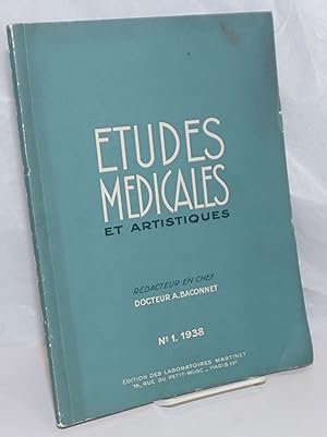 Etudes Medicales et Artistiques. Edition des Laboratoires H. Martinet; No. 1 - 1938. Le Numero: 1...