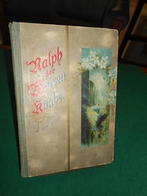 Ralph der Waisenknabe. Erzählung für die Jugend. Nach dem Englischen frei bearbeitet von Emmy von...