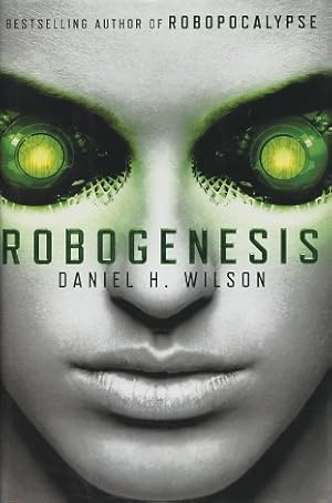 Seller image for Robogenesis: A Novel for sale by Kenneth A. Himber