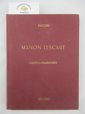 Manon Lescaut. Dramma lirico in quattro atti. Riduzione per canto e pianofore di carlo Carignani....