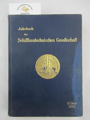 Jahrbuch der Schiffbautechnischen Gesellschaft . 33. Band 1932