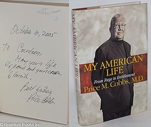 My American life, from rage to entitlement [inscribed & signed]