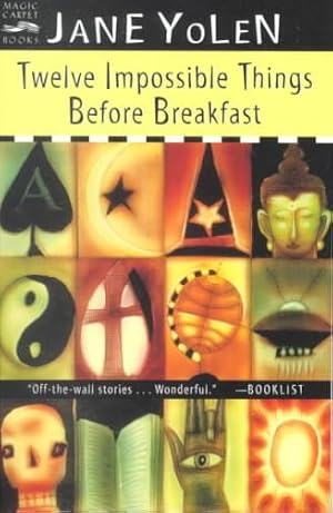 Imagen del vendedor de Twelve Impossible Things Before Breakfast : Stories a la venta por GreatBookPrices