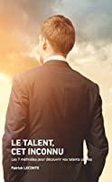 Seller image for Le Talent, Cet Inconnu for sale by RECYCLIVRE