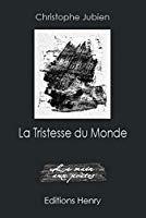 Bild des Verkufers fr La Tristesse Du Monde zum Verkauf von RECYCLIVRE