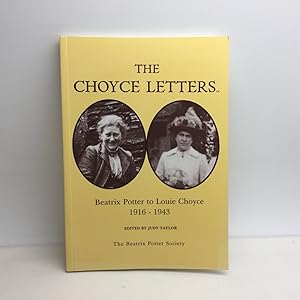 Seller image for THE CHOYCE LETTERS: BEATRIX POTTER TO LOUIE CHOYCE 1916 - 1943. for sale by Any Amount of Books