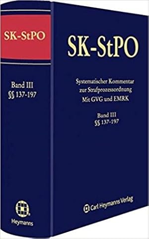 Systematischer Kommentar zur Strafprozessordnung Band III SK-StPO §§137-197 StPO