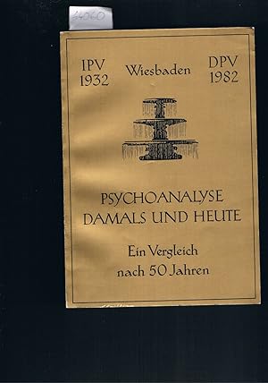 Bild des Verkufers fr Psychoanalyse damals und heute ein Vergleich nach 50 Jahren 1932/1982 zum Verkauf von manufactura