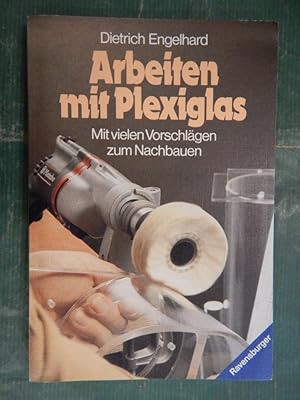 Seller image for Arbeiten mit Plexiglas for sale by Buchantiquariat Uwe Sticht, Einzelunter.