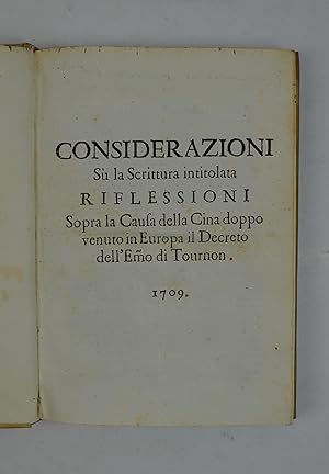 Considerazioni su la Scrittura intitolata Riflessioni Sopra la Causa della Cina doppo venuto in E...