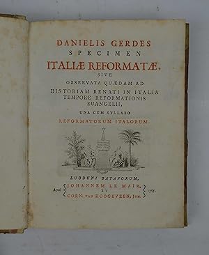 Specimen Italiae reformatae sive observata quaedam ad historiam Renati in Italia tempore reformat...