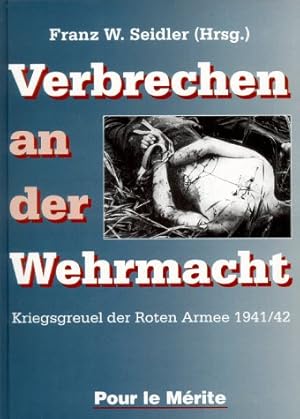 Bild des Verkufers fr Verbrechen an der Wehrmacht; Teil: Bd. 1., 1941. 42 zum Verkauf von Antiquariat Johannes Hauschild