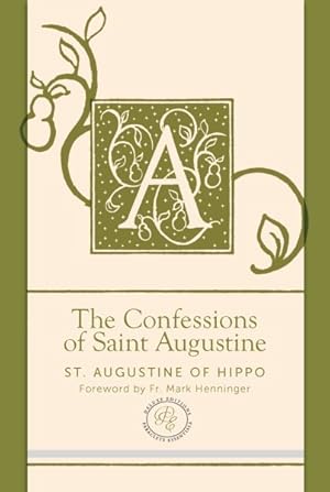 Bild des Verkufers fr Confessions of Saint Augustine : Contemporary English Edition zum Verkauf von GreatBookPricesUK