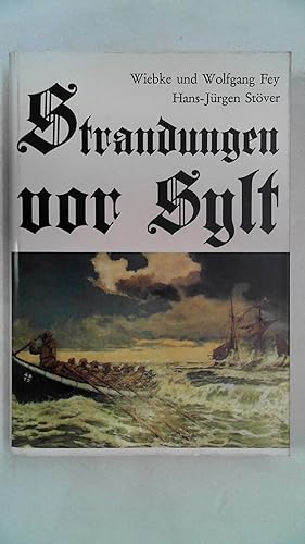 Seller image for Strandungen vor Sylt. 500 Jahre Sylter Strandgeschichte., for sale by Antiquariat Maiwald