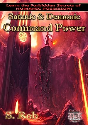 SATANIC & DEMONIC COMMAND POWER BY S. ROB - Occult Books Occultism Magick Witch Witchcraft Goetia...