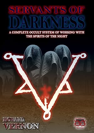 SERVANTS OF DARKNESS BY HOWARD VERNON - Occult Books Occultism Magick Witch Witchcraft Goetia Gri...